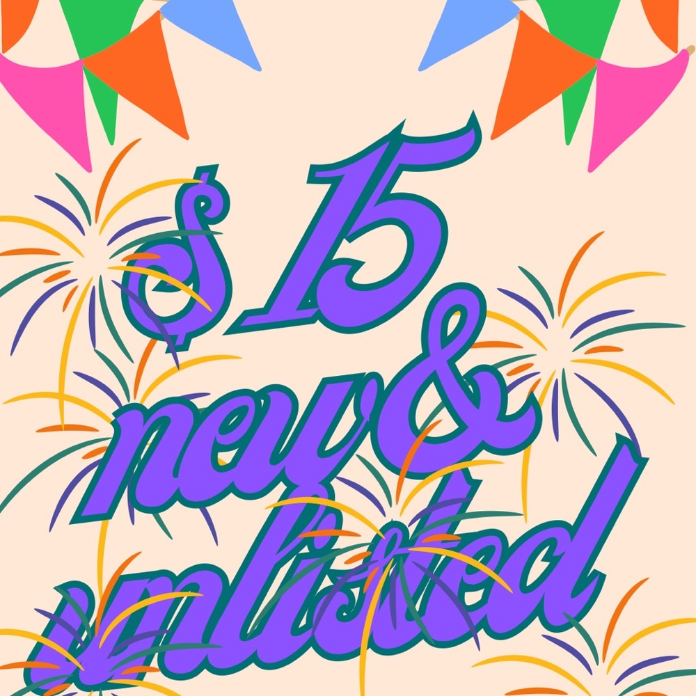 $15 New & Unlisted